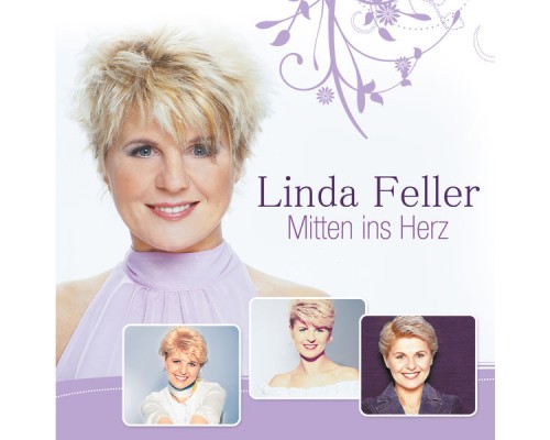 Linda Feller - Mitten ins Herz