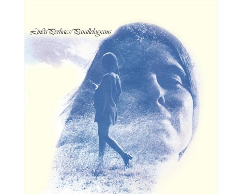 Linda Perhacs - Parallelograms Linda Perhacs - Parallelograms