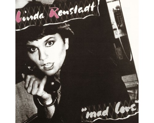 Linda Ronstadt - Mad Love