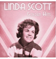 Linda Scott - Golden Hits  (Remastered)