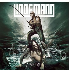 Lindemann - Fish On