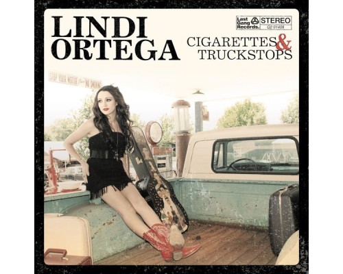 Lindi Ortega - Cigarettes & Truckstops