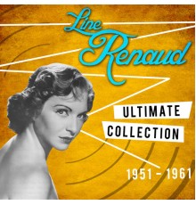 Line Renaud - Ultimate Collection 1951-1961