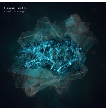 Lingua Lustra - Sonic Being