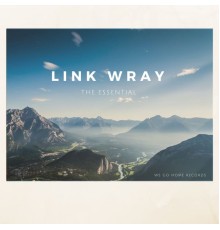 Link Wray - The Essential