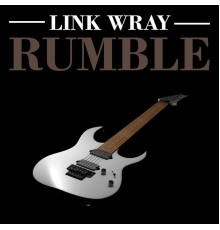 Link Wray - Rumble