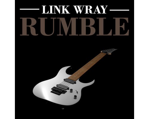 Link Wray - Rumble