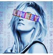 Linney - Things We Do EP