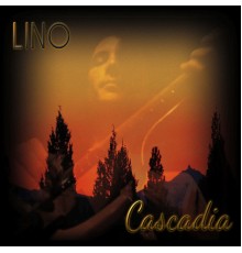 Lino - Cascadia