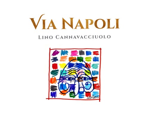 Lino Cannavacciuolo - Via Napoli