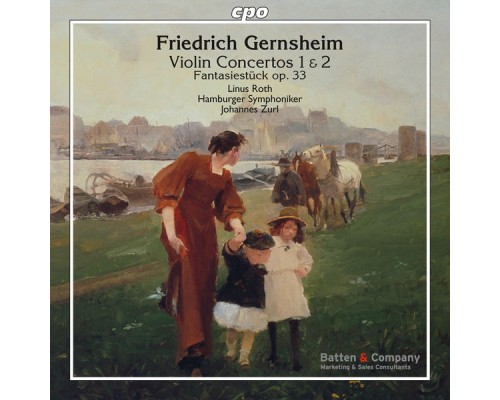 Linus Roth - Johannes Zurl - F. Gernsheim : Violin Concertos - Fantasiestück, Op.33