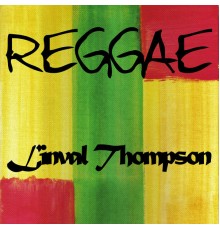 Linval Thompson - Reggae Linval Thompson