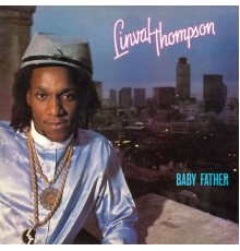 Linval Thompson - Baby Father