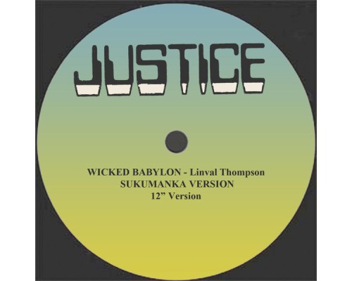 Linval Thompson - Wicked Babylon/Sukumanka Version