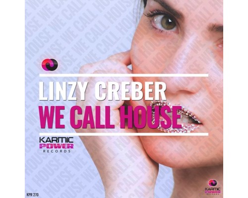 Linzy Creber - We Call House