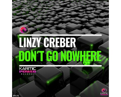 Linzy Creber - Don't Go Nowhere