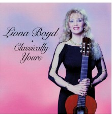 Liona Boyd - Classically Yours