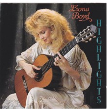 Liona Boyd - Highlights