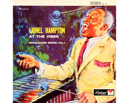 Lionel Hampton - At The Vibes