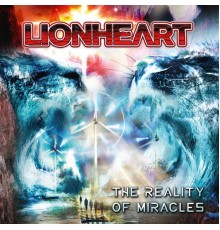 Lionheart - The Reality of Miracles