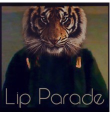 Lip Parade - Lip Parade