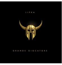 Lipka - Grande giocatore