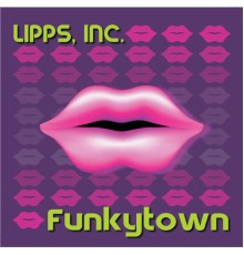 Lipps Inc. - Funkytown