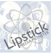 Lipstick - Media Monster