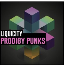 Liquicity - Prodigy Punks