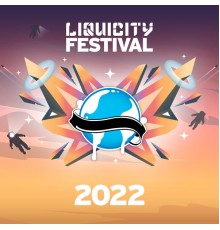 Liquicity - Liquicity Festival 2022