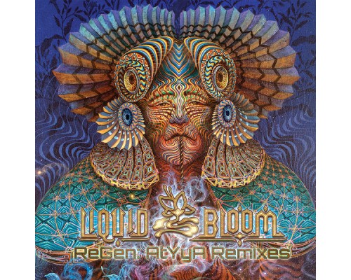 Liquid Bloom - Regen ATYYA (Remixes)