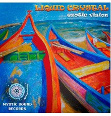 Liquid Crystal - Exotic Vision (Original Mix)