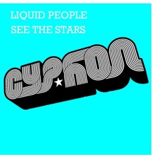 Liquid People - See The Stars