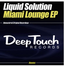 Liquid Solution - Miami Lounge EP