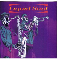 Liquid Soul - Liquid Soul