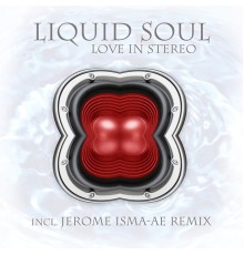 Liquid Soul - Love in Stereo