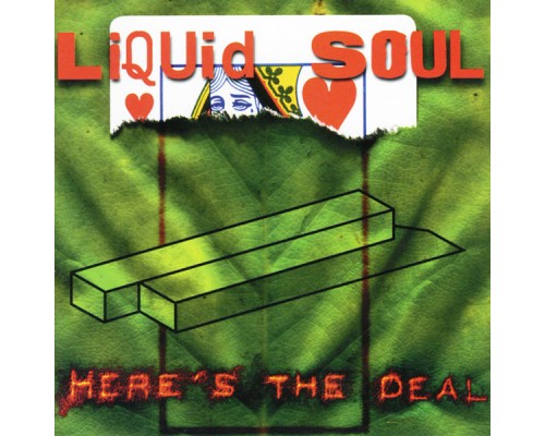 Liquid Soul - Here's The Deal