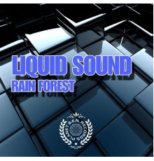 Liquid Sound - Rain Forest