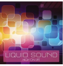 Liquid Sound - High On Life