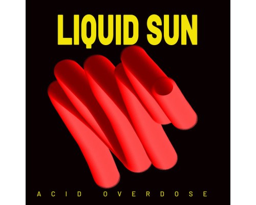 Liquid Sun - Acid Overdose