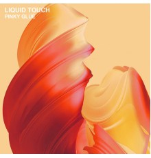 Liquid Touch - Pinky Glue