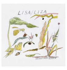 Lisa/Liza - Momentary Glance