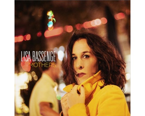 Lisa Bassenge - Mothers