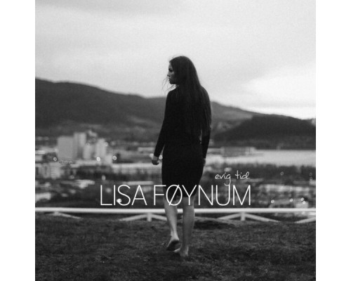 Lisa Føynum - Evig Tid EP