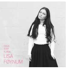 Lisa Føynum - Daga som kjæm