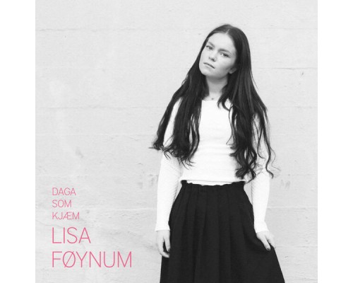 Lisa Føynum - Daga som kjæm