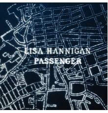 Lisa Hannigan - Passenger