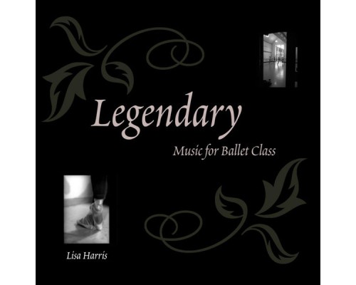 Lisa Harris - Legendary Ballet Music