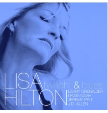 Lisa Hilton - Twilight & Blues