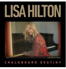 Lisa Hilton - Chalkboard Destiny